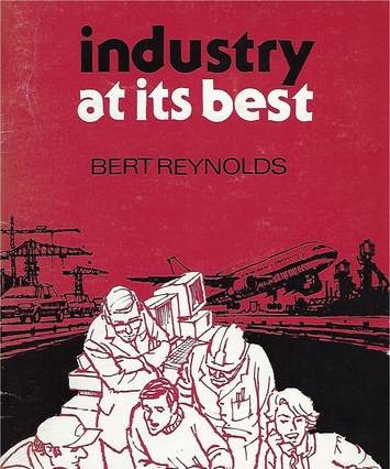 "Industry at its best" booklet edited by Bert Reynolds