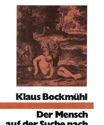 "Der Mensch auf der Suche nack Menschlichkeit", booklet by Klaus Bockmuhl, cover