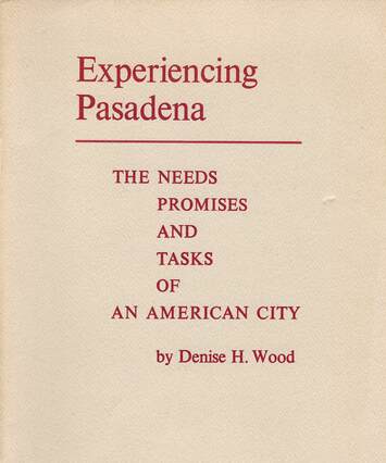 "Experiencing Pasadena", booklet by Denis Wood, cover