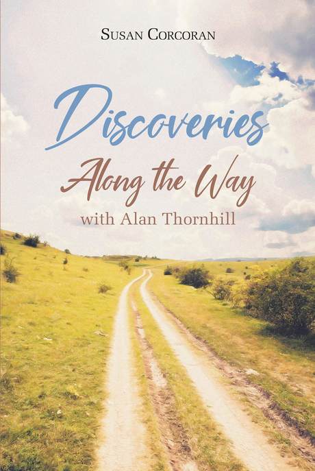 Discoveries Along the Way with Alan Thornhill, book cover