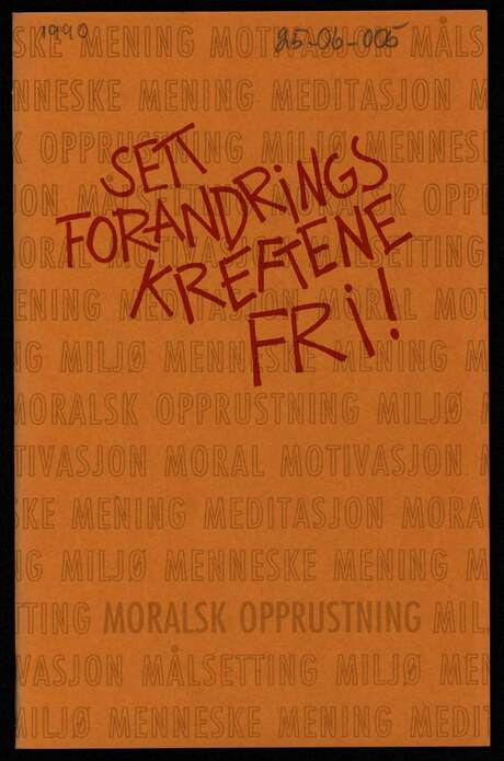 En brosjyre om Moralsk Opprustning, målsetting, miljø, mening, motivasjon..