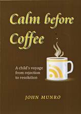 "Calm before Coffee" by John Munro, book cover